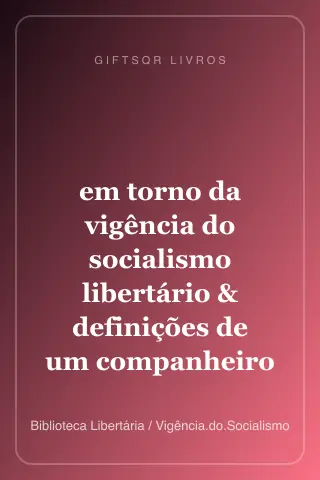 Cover of em torno da vigência do socialismo libertário & definições de um companheiro Gerardo Gatti
