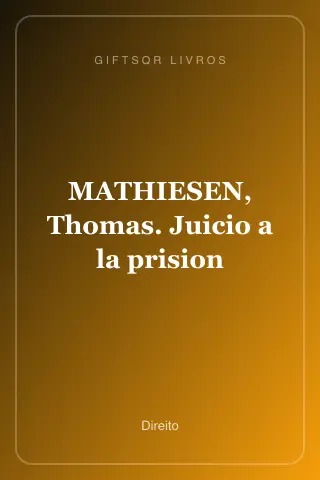 Cover of MATHIESEN, Thomas. Juicio a la prision