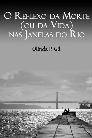 Cover of O Reflexo da Morte (ou da Vida) nas Janelas do Rio