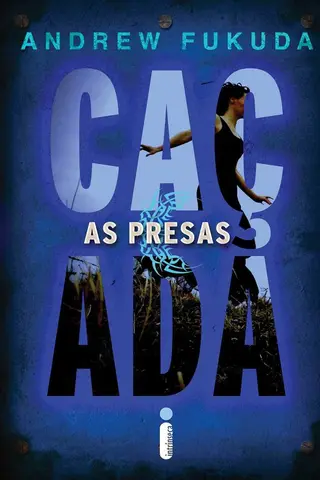 Cover of As presas (A caçada Livro 2)