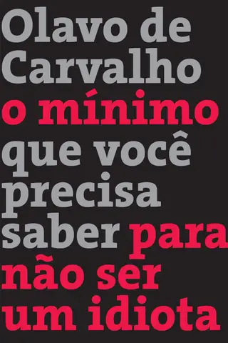 Cover of O  mínimo  que  você  precisa  saber  para  não  ser  um  idiota