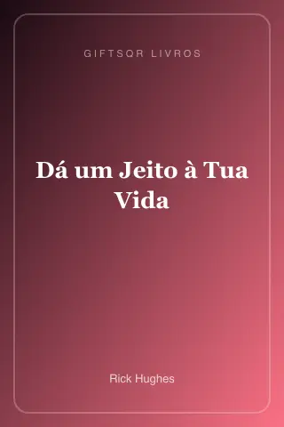 Cover of Dá um Jeito à Tua Vida - Rick Hughes