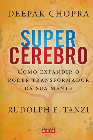Cover of Supercérebro - Como Expandir o Poder Transformador da Sua Mente