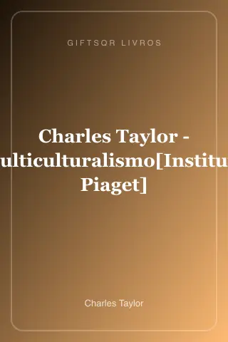 Cover of Charles Taylor - Multiculturalismo[Instituto Piaget]