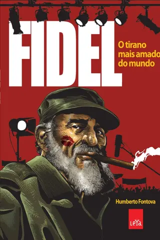 Cover of Fidel: o tirano mais amado do mundo