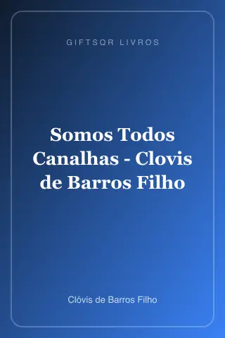 Cover of Somos Todos Canalhas - Clovis de Barros Filho
