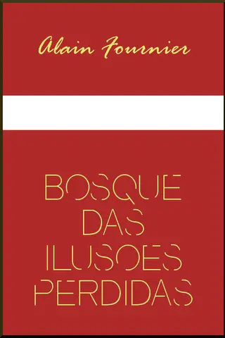 Cover of O Bosque das Ilusões Perdidas