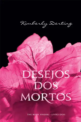 Cover of Desejos Dos Mortos - The Body Finder – Livro Dois