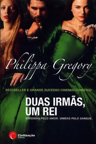 Cover of Duas Irmãs, Um Rei (A Irmã de Ana Bolena)