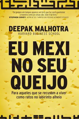 Cover of Eu mexi no seu queijo: Para aqueles que se recusam a viver como ratos no labirinto alheio