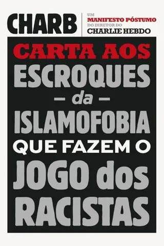 Cover of Carta aos escroques da islamofobia que fazem o jogo dos racistas