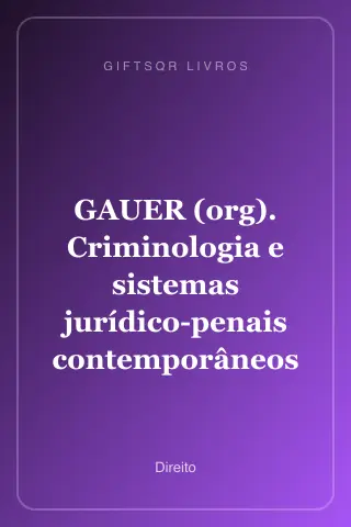Cover of GAUER (org). Criminologia e sistemas jurídico-penais contemporâneos