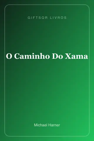 Cover of O Caminho Do Xama - Michael Harner