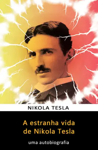 Cover of A Estranha Vida de Nikola Tesla