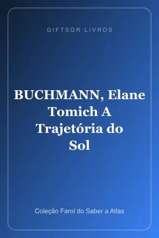Cover of BUCHMANN, Elane Tomich  A Trajetória do Sol