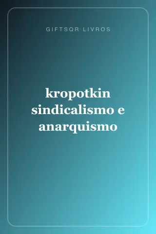 Cover of kropotkin sindicalismo e anarquismo