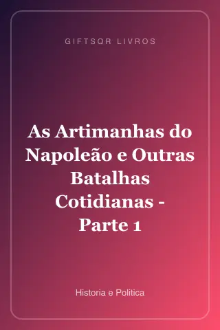Cover of As Artimanhas do Napoleão e Outras Batalhas Cotidianas - Parte 1