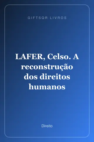 Cover of LAFER, Celso. A reconstrução dos direitos humanos