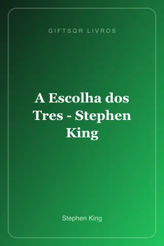 Cover of A Escolha dos Tres - Stephen King