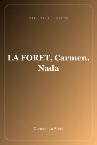 Cover of LA FORET, Carmen. Nada