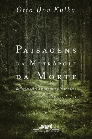 Cover of Paisagens da Metrópole da Morte - Reflexões Sobre A Memória e A Imaginação