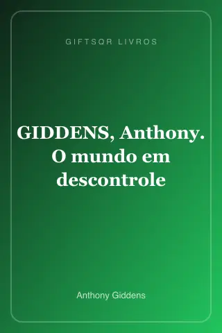 Cover of GIDDENS, Anthony. O mundo em descontrole