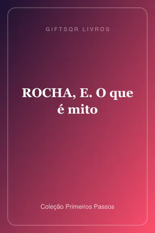 Cover of ROCHA, E. O que é mito