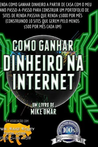 Cover of COMO GANHAR DINHEIRO NA INTERNET: Saiba como ganhar dinheiro em casa com o meu plano passo-a-passo para construir um portfolio de websites de renda passiva ... FROM HOME LIONS CLUB)