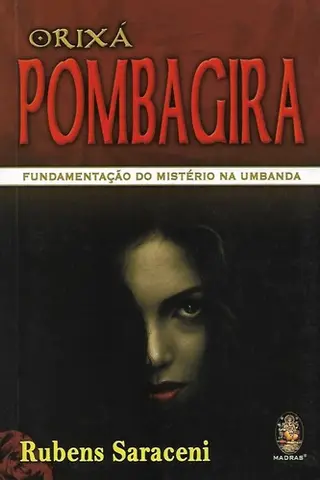 Cover of Orixá_Pombagira_Fundamentação_do_Mistério_na_Umbanda_Rubens_Saraceni