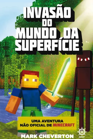 Cover of Invasão do Mundo da Superfície: Uma aventura não-oficial de Minecraft