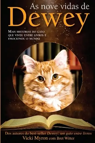 Cover of As Nove Vidas de Dewey - Mais Histórias do Gato Que Viveu Entre Livros e Emocionou o Mundo