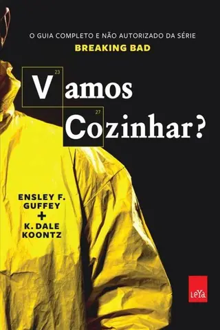 Cover of Vamos Cozinhar? o guia completo e não autorizado da série Breaking Bad