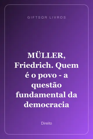 Cover of MÜLLER, Friedrich. Quem é o povo - a questão fundamental da democracia
