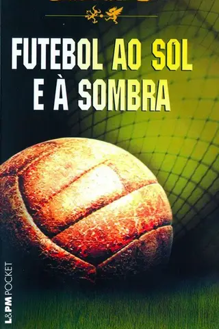 Cover of Futebol ao Sol e à Sombra