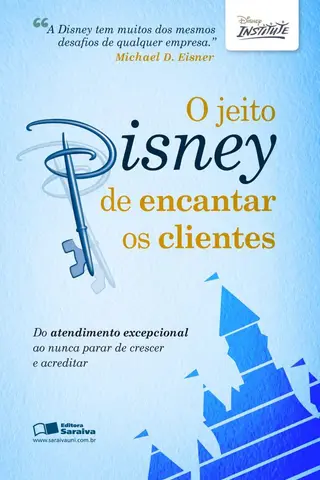 Cover of O JEITO DISNEY DE ENCANTAR OS CLIENTES