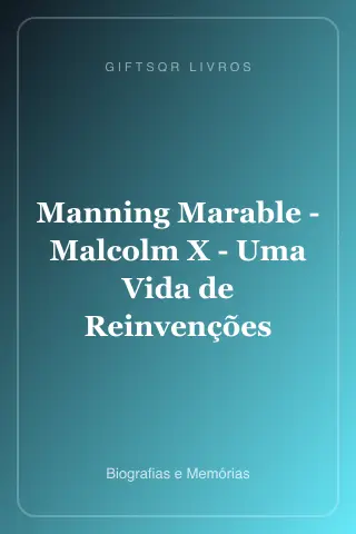 Cover of Manning Marable - Malcolm X - Uma Vida de Reinvenções