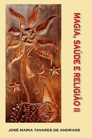 Cover of MAGIA: SAÚDE E RELIGIÃO II (MAGIA: SAÚDE E RELIGIÃO - Coleção Antropologia Brasileira)