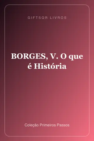 Cover of BORGES, V. O que é História