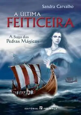 Cover of A Saga das Pedras Mágicas Vol.1 - A Última Feiticeira