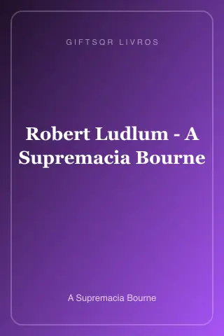 Cover of Robert Ludlum - A Supremacia Bourne