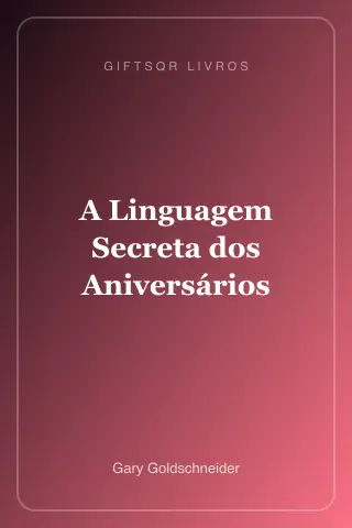 Cover of A Linguagem Secreta dos Aniversários - Gary Goldschneider