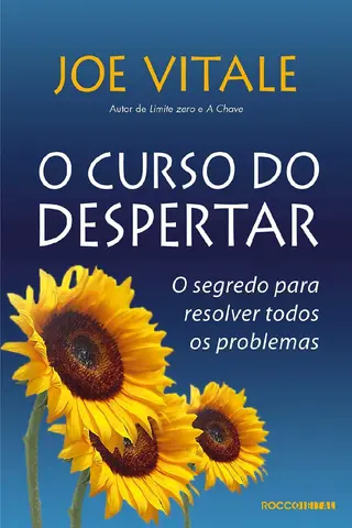 Cover of O curso do despertar: O segredo para resolver todos os problemas