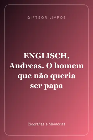 Cover of ENGLISCH, Andreas. O homem que não queria ser papa