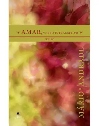 Cover of Amar, verbo intransitivo – Idílio