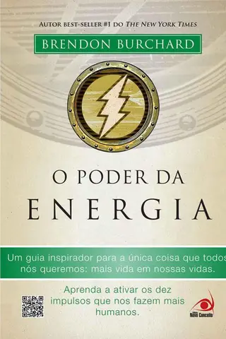 Cover of O Poder da Energia: Aprenda a ativar os dez impulsos que nos fazem mais humanos