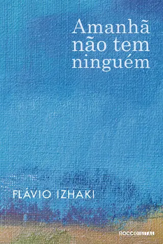 Cover of Amanhã não tem ninguém