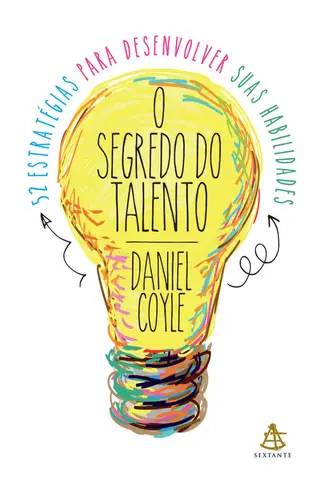 Cover of O segredo do talento: 52 estratégias para desenvolver suas habilidades