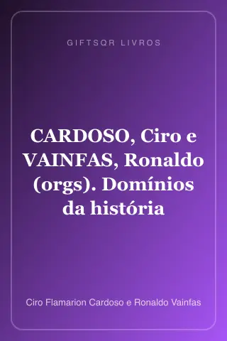 Cover of CARDOSO, Ciro e VAINFAS, Ronaldo (orgs). Domínios da história