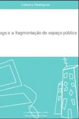 Cover of Blogs: e a fragmentação do espaço público
