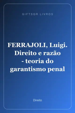 Cover of FERRAJOLI, Luigi. Direito e razão - teoria do garantismo penal